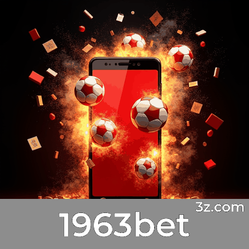 1963bet: Apostas Fáceis e Funcionalidades Completas no Seu Celular